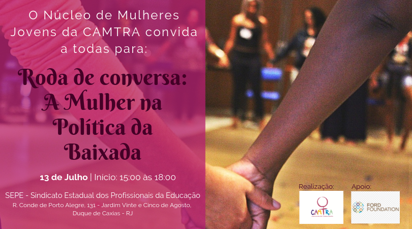 Você está visualizando atualmente 13/07 – Roda de Conversa: A Mulher na Política da Baixada