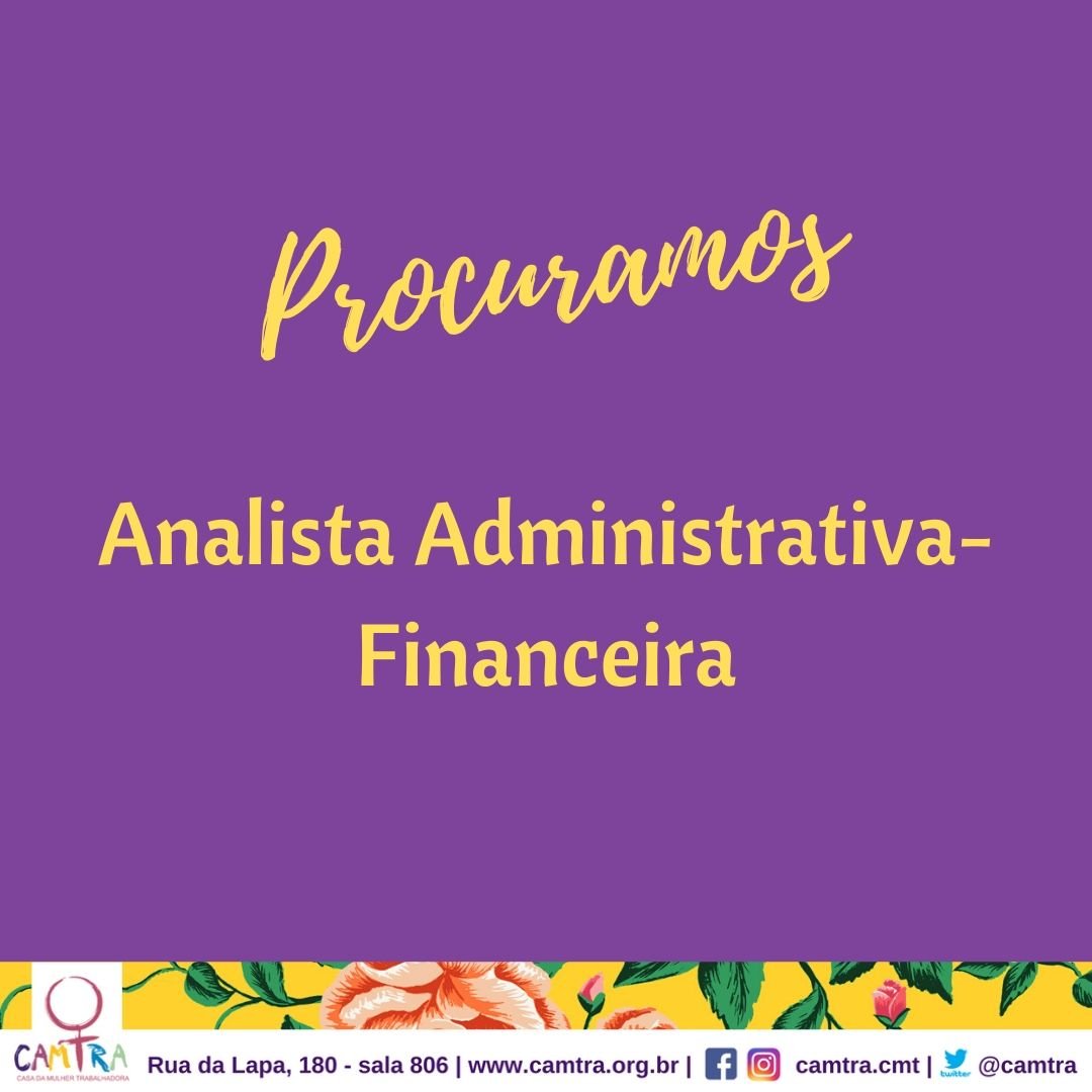 Você está visualizando atualmente Seleção – Vaga para Analista Administrativa-Financeira