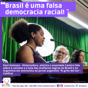 Leia mais sobre o artigo Dani Santana – Historiadora, feminista, ativista e associada da Camtra