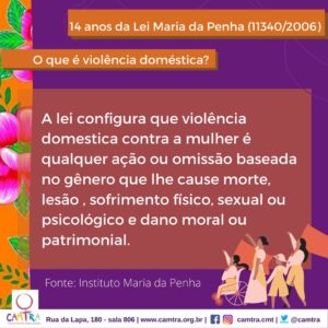 Leia mais sobre o artigo Especial 14 anos da Lei Maria da Penha: Os cinco tipos de violência contra as mulheres previstas ela Lei 11.340/2006 – Saiba como identificar!