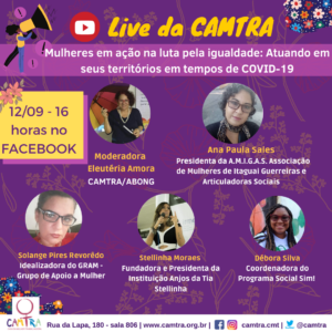 Leia mais sobre o artigo Live DA CAMTRA- “Mulheres em Ação na Luta pela Igualdade: Atuando em seus Territórios em Tempo de COVID-19”