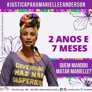 Leia mais sobre o artigo Justiça Para Marielle! 2 Anos e 7 Meses Sem Resposta