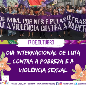 Leia mais sobre o artigo 17 de Outubro- Dia Internacional de Luta Contra a Pobreza e a Violência Sexual