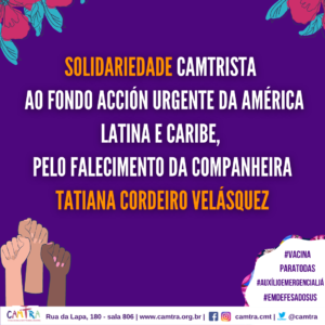 Leia mais sobre o artigo Nota de Solidariedade Camtrista ao falecimento da companheira Tatiana Velásquez