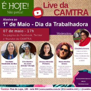 Leia mais sobre o artigo É HOJE! Live da CAMTRA: Alusiva ao 1º de Maio – Dia da Trabalhadora