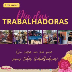 Leia mais sobre o artigo 1⁰ de Maio – Dia Internacional da Mulher Trabalhadora