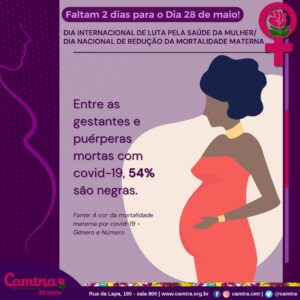 Leia mais sobre o artigo 28 de maio Dia Internacional de Luta pela Saúde da Mulher/ Dia Nacional de Redução da Mortalidade Materna