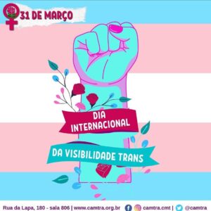 Leia mais sobre o artigo 31 de Março – Dia Internacional da Visibilidade Trans